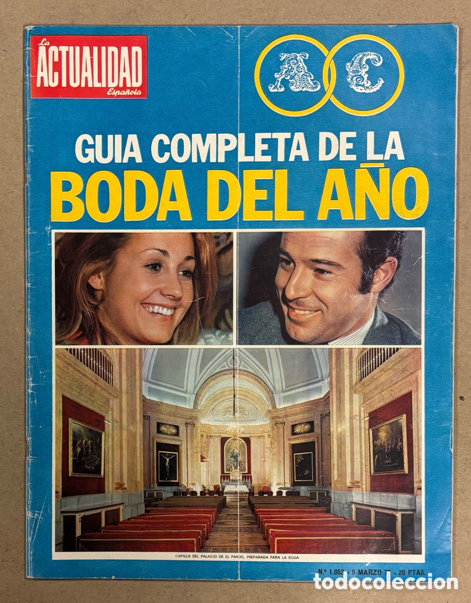 Sammeln von Zeitschriften und Zeitungen: LA ACTUALIDAD ESPA&Ntilde;OLA N&deg; 1053 (1972). GU&Iacute;A LA BODA DEL A&Ntilde;O, BELMEZ, PEDRO CARRASCO, VIBERTI