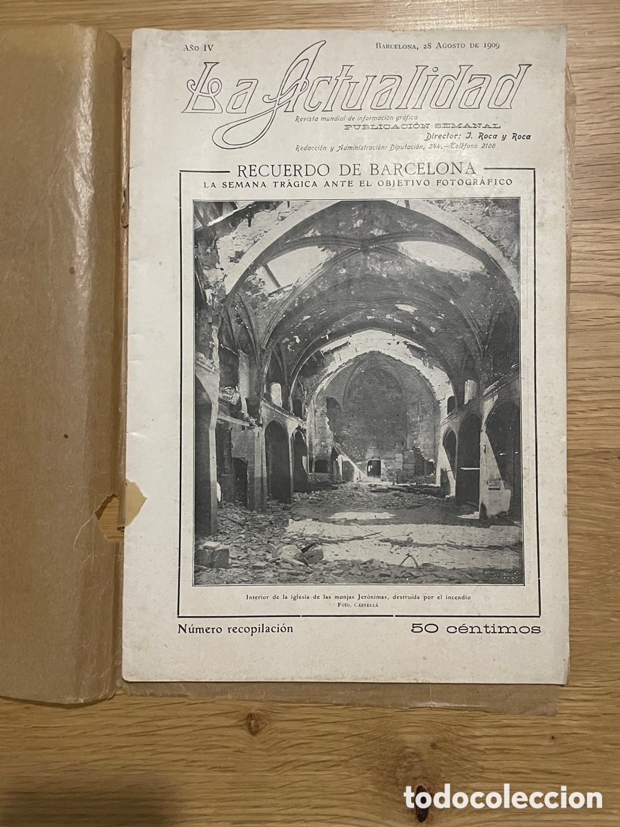 Coleccionismo de revistas y peri&oacute;dicos: La actualidad. Semana tr&aacute;gica de Barcelona. 28 de agosto de 1909. Revista de informaci&oacute;n gr&aacute;fica.