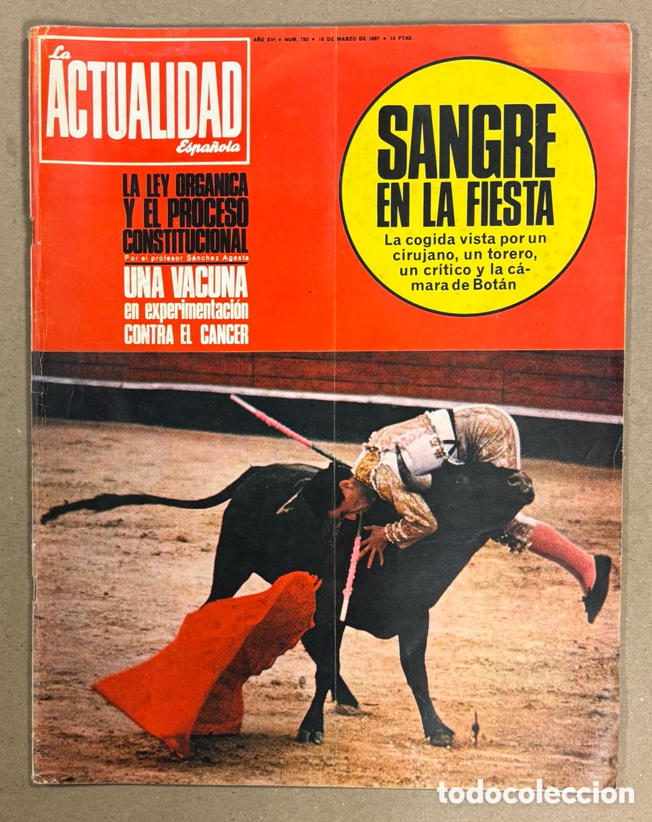 Coleccionismo de revistas y peri&oacute;dicos: LA ACTUALIDAD ESPA&Ntilde;OLA N&deg; 793 (1967). LA FIEBRE DEL ORO, LA OTRA CARA DE LA FIESTA TAURINA,