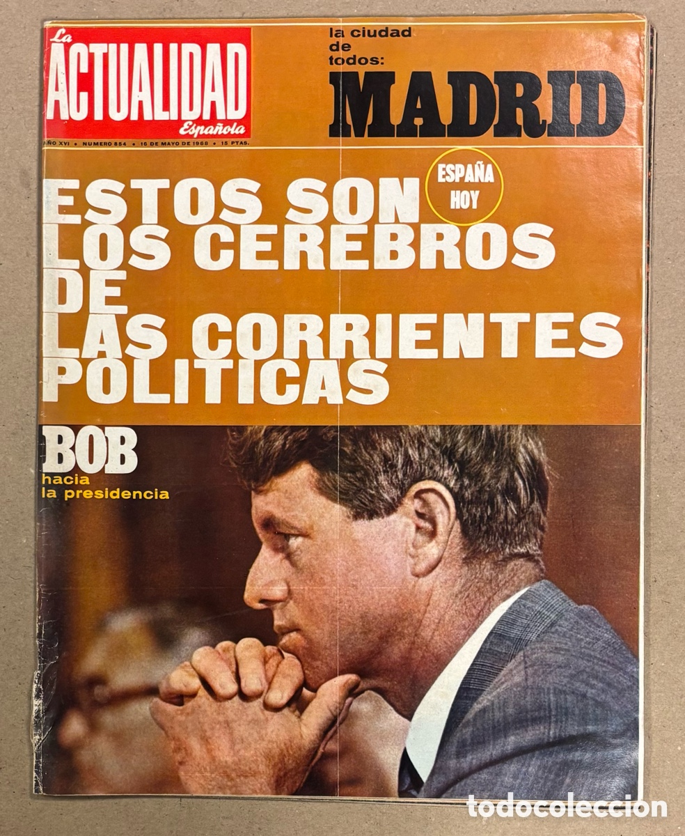 Coleccionismo de revistas y peri&oacute;dicos: LA ACTUALIDAD ESPA&Ntilde;OLA N&deg; 854 (1968)., BOB KENNEDY, PEDRO CARRASCO BOXEO, MADRID, CAMILO JOS&Eacute; CELA