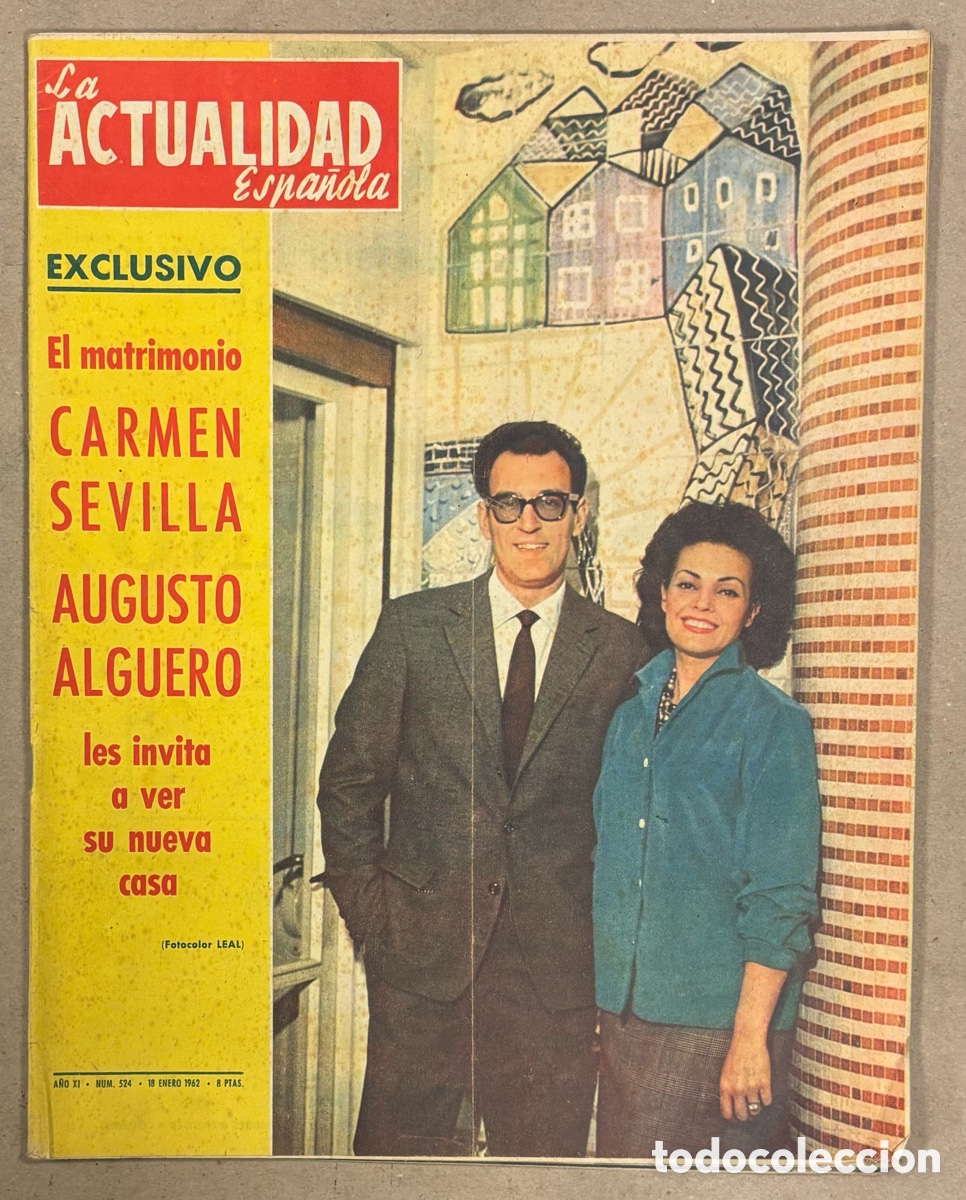Coleccionismo de revistas y peri&oacute;dicos: LA ACTUALIDAD ESPA&Ntilde;OLA N&deg; 524 (1962). CARMEN SEVILLA Y AUGUSTO ALGUER&Oacute;, MARISOL, LUIS SU&Aacute;REZ,&hellip;