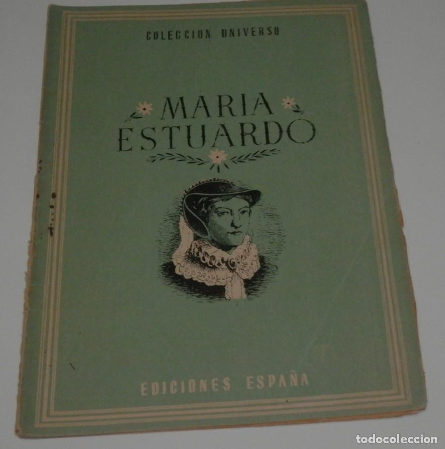 Coleccionismo de revistas y peri&oacute;dicos: REVISTA COLECCION UNIVERSO DE LAS EDICIONES ESPA&Ntilde;A - MARIA ESTUARDO