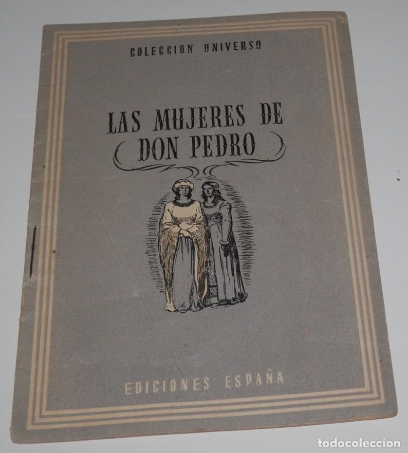 Coleccionismo de revistas y peri&oacute;dicos: REVISTA COLECCION UNIVERSO DE LAS EDICIONES ESPA&Ntilde;A - LAS MUJERES DE DON PEDRO