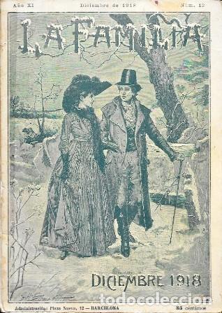 Coleccionismo de revistas y peri&oacute;dicos: REVISTA LA FAMILIA - A&Ntilde;O XI DICIEMBRE DE 1918 N&ordm; 12 - A-REV-3080