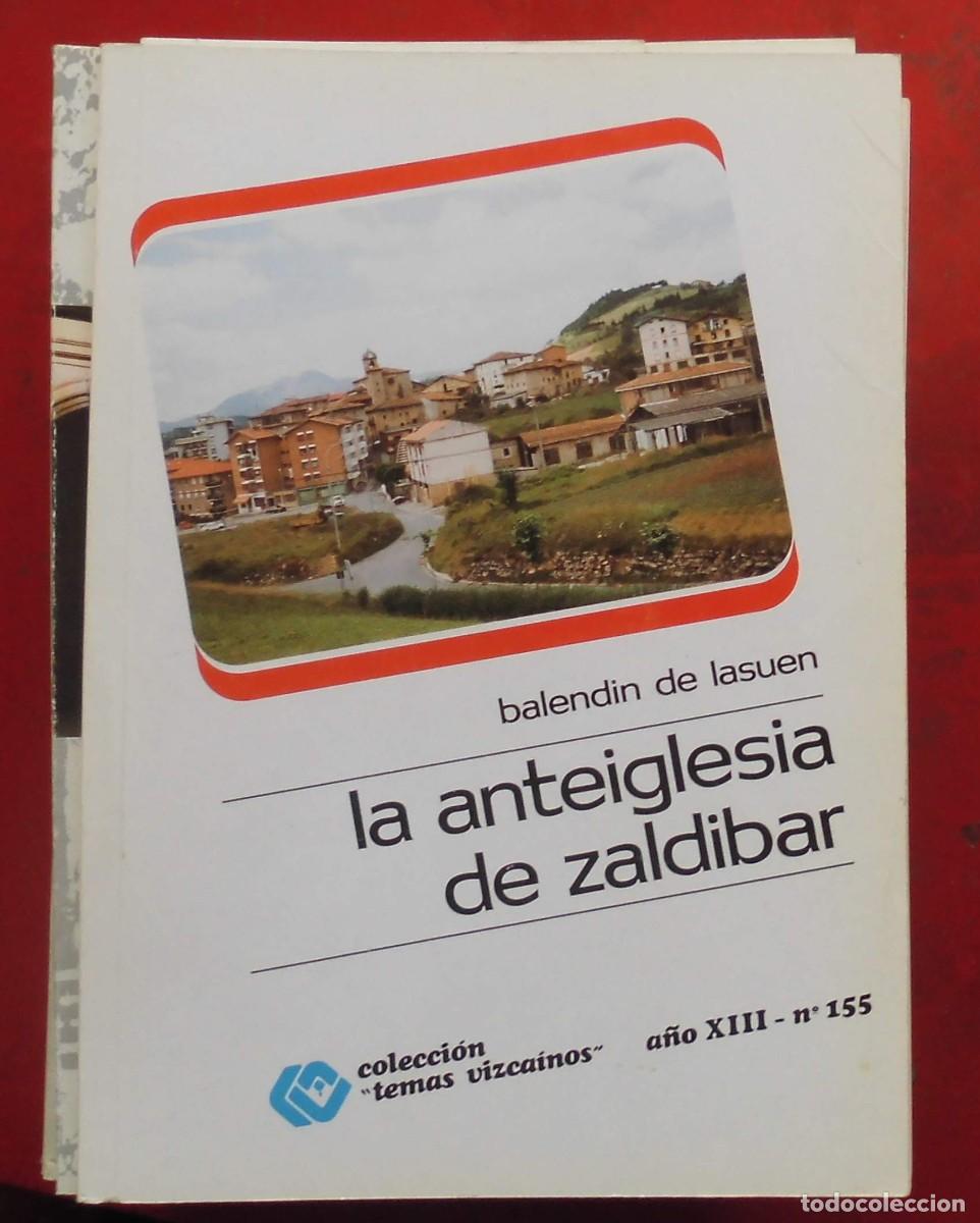 Coleccionismo de revistas y peri&oacute;dicos: TEMAS VISCA&Iacute;NOS. LA ANTEIGLESIA DE ZALDIBAR