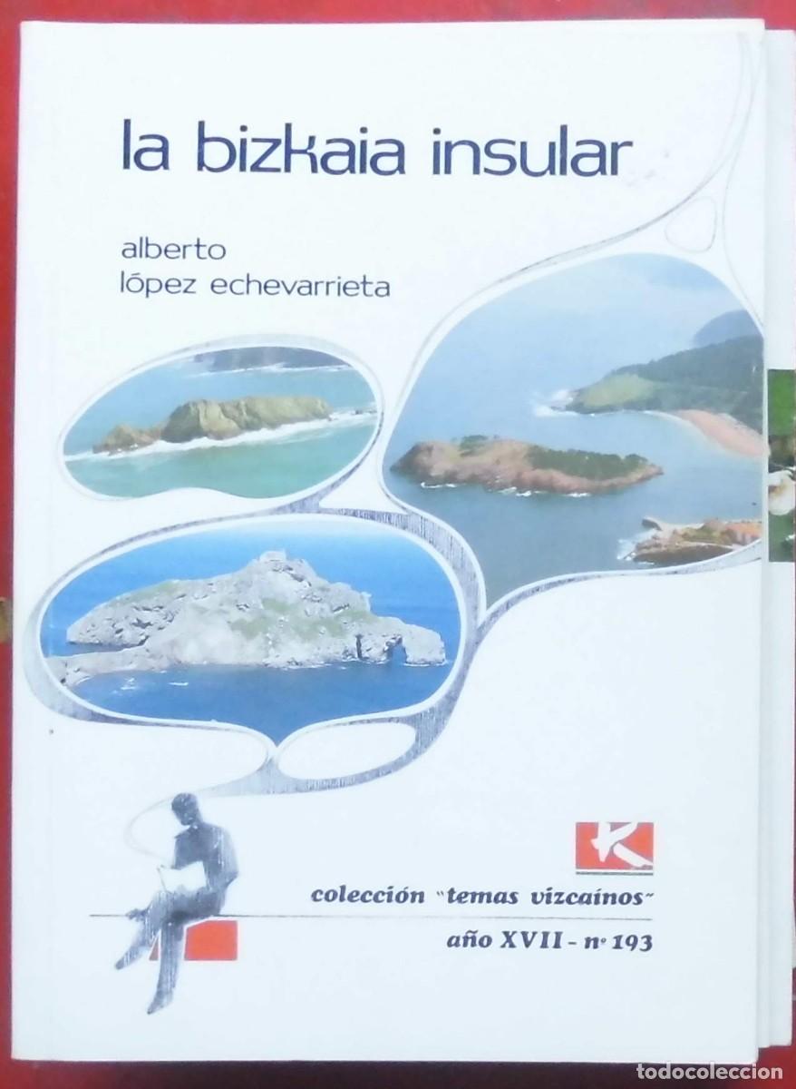 Coleccionismo de revistas y peri&oacute;dicos: TEMAS VISCA&Iacute;NOS. LA BIZKAIA INSULAR