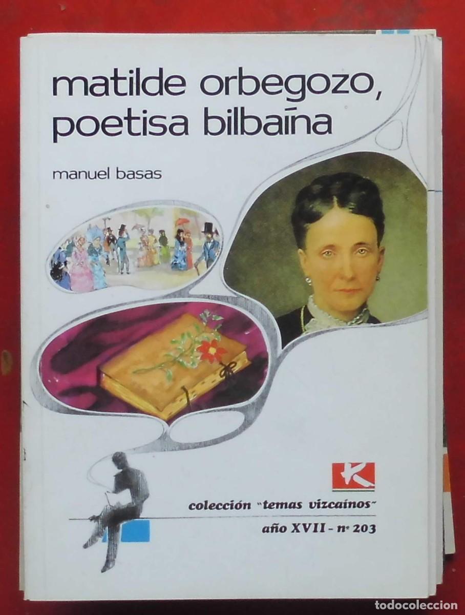 Coleccionismo de revistas y peri&oacute;dicos: TEMAS VISCA&Iacute;NOS. MATILDE ORBEGOZO, POETISA BILBAINA
