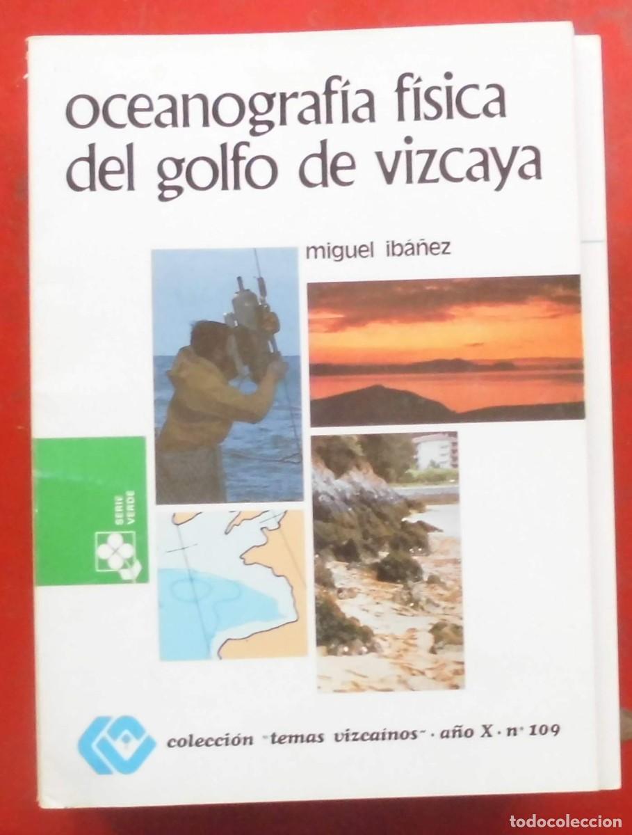 Coleccionismo de revistas y peri&oacute;dicos: TEMAS VISCA&Iacute;NOS. OCEANOGRAF&Iacute;A F&Iacute;SICA DEL GOLFO DE VIZCAYA
