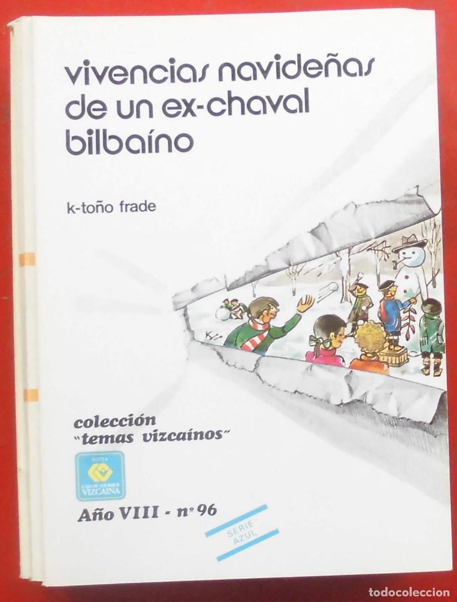 Coleccionismo de revistas y peri&oacute;dicos: TEMAS VISCA&Iacute;NOS. VIVENCIAS NAVIDE&Ntilde;AS DE UN EX-CHAVAL BILBAINO