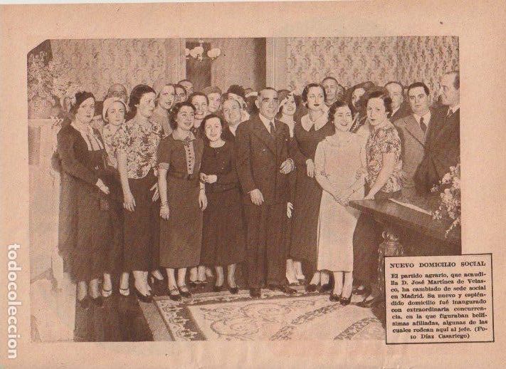 Collection Magazines and Newspapers: * MADRID * PARTIDO AGRARIO * JOS&Eacute; MART&Iacute;NEZ DE VELASCO * Nueva sede social - 1935