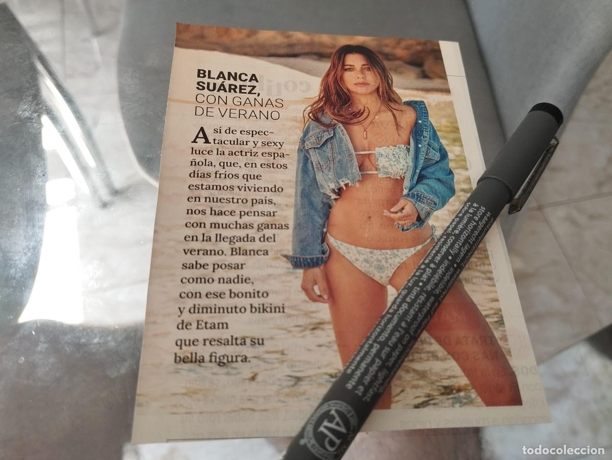 Coleccionismo de revistas y peri&oacute;dicos: BLANCA SUAREZ SEXY BA&Ntilde;ADOR RECORTE REVISTA 2022