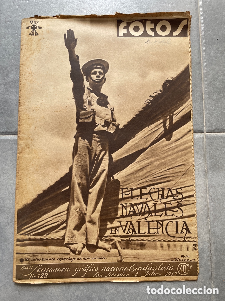 Collection Magazines and Newspapers: Fotos. Semanario gr&aacute;fico nacional sindicalista. 8 de julio de 1939. N&uacute;mero 123.