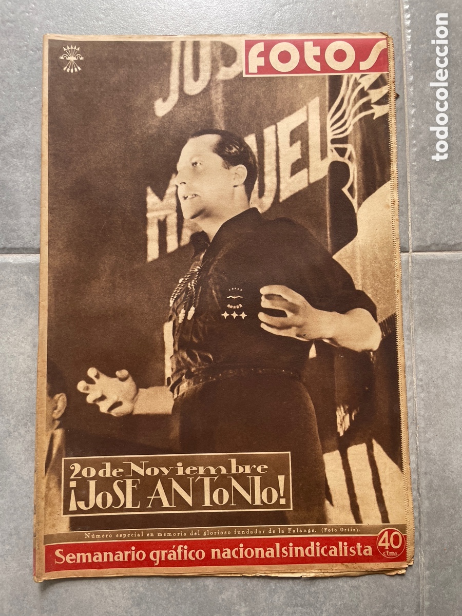 Coleccionismo de revistas y peri&oacute;dicos: Fotos. Semanario gr&aacute;fico nacional sindicalista. 18 de noviembre de 1939. N&uacute;mero 142. Jos&eacute; Antonio.