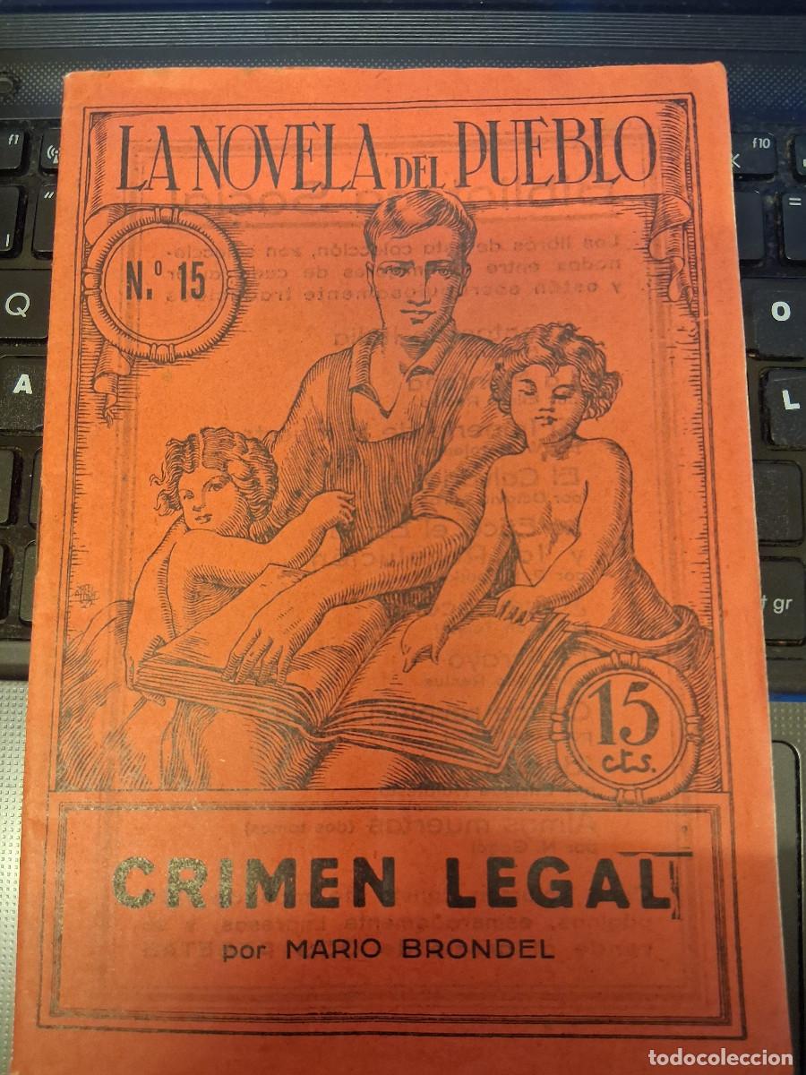 Coleccionismo de revistas y peri&oacute;dicos: BRONDEL, Mario: Crimen Legal, Col La Novela del Pueblo n&ordm; 15 , Publicaciones Mundial Barcelona 1922?