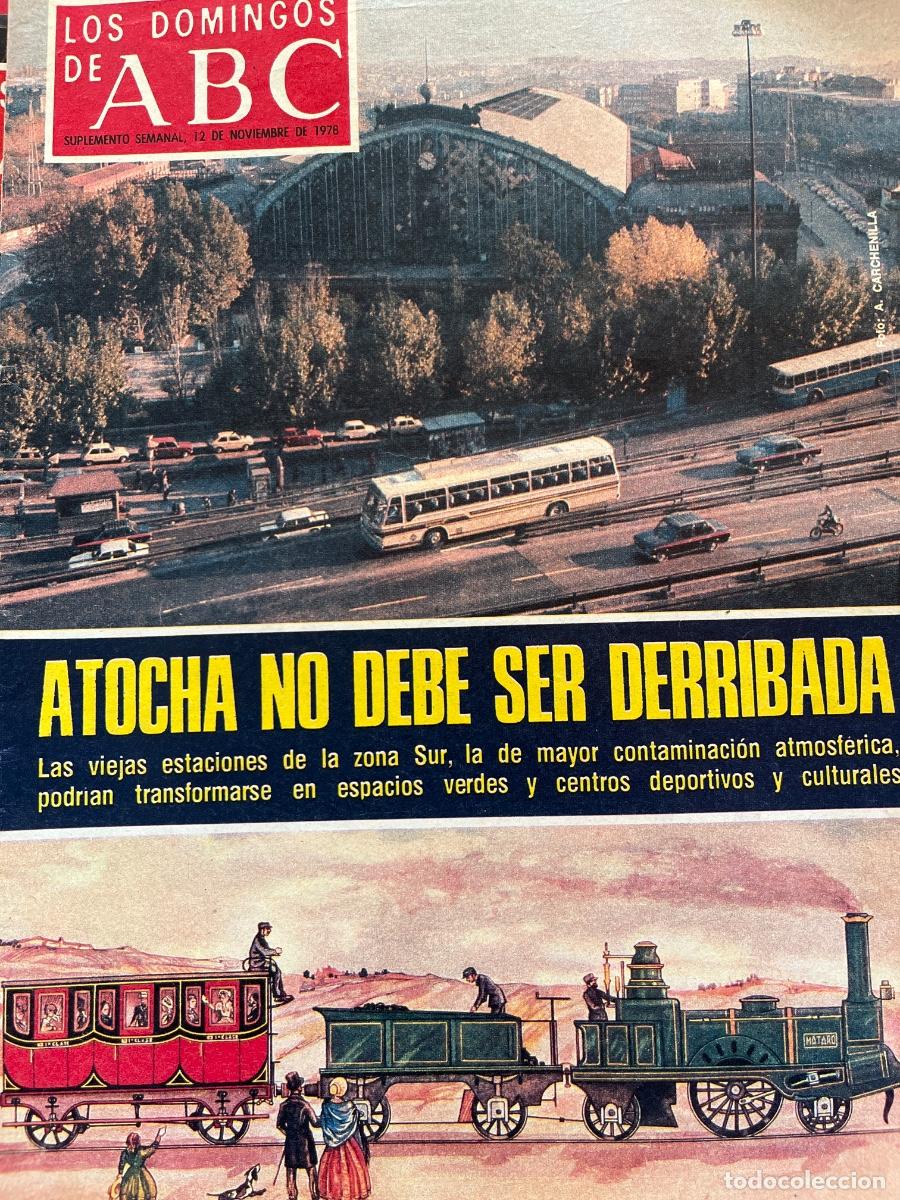 Coleccionismo de revistas y peri&oacute;dicos: ABC (domingos) 12 noviembre 1978 - Atochano debe ser derribada