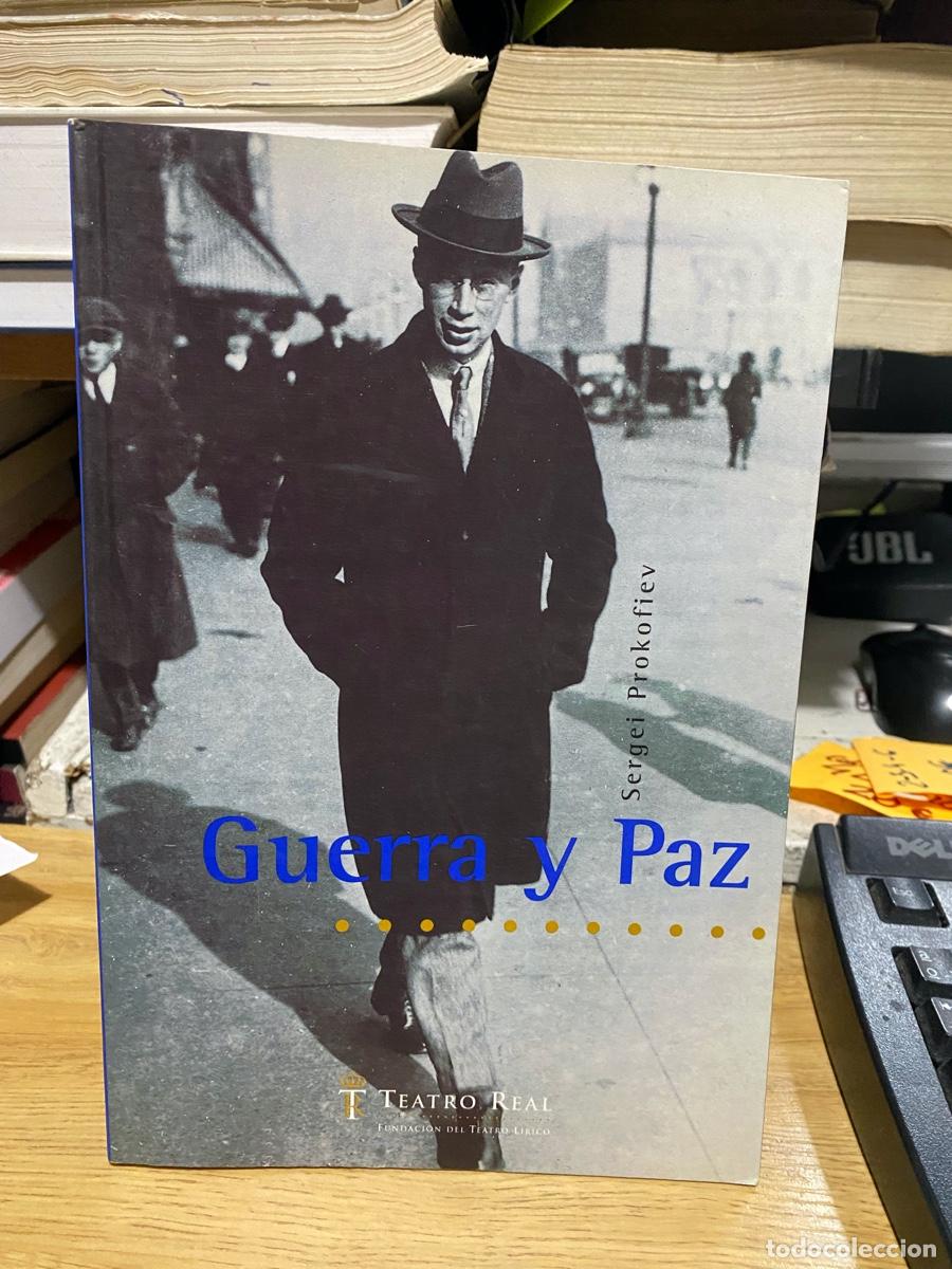 Coleccionismo de revistas y peri&oacute;dicos: TEATRO LIRICO NACIONAL LA ZARZUELA, GUERRA Y PAZ