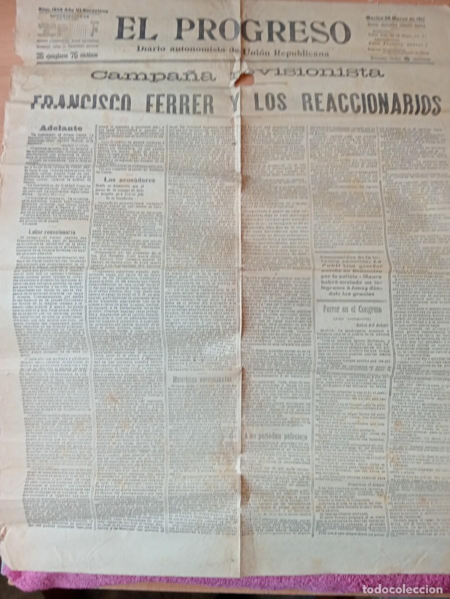 Coleccionismo de revistas y peri&oacute;dicos: DIARIO EL PROGRESO A&Ntilde;O 1911 EL PEDAGOGO FRANCISCO FERRER Y GUARDIA FUSILADO DOS A&Ntilde;OS ANTES