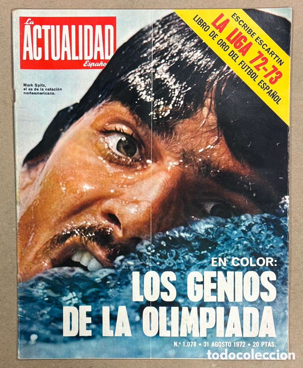 Coleccionismo de revistas y peri&oacute;dicos: LA ACTUALIDAD ESPA&Ntilde;OLA N&deg; 1078 (1972). LA LIGA 72-73 LIBRO DE ORO FUTBOL ESPA&Ntilde;OL, GENIOS OLIMPIADA