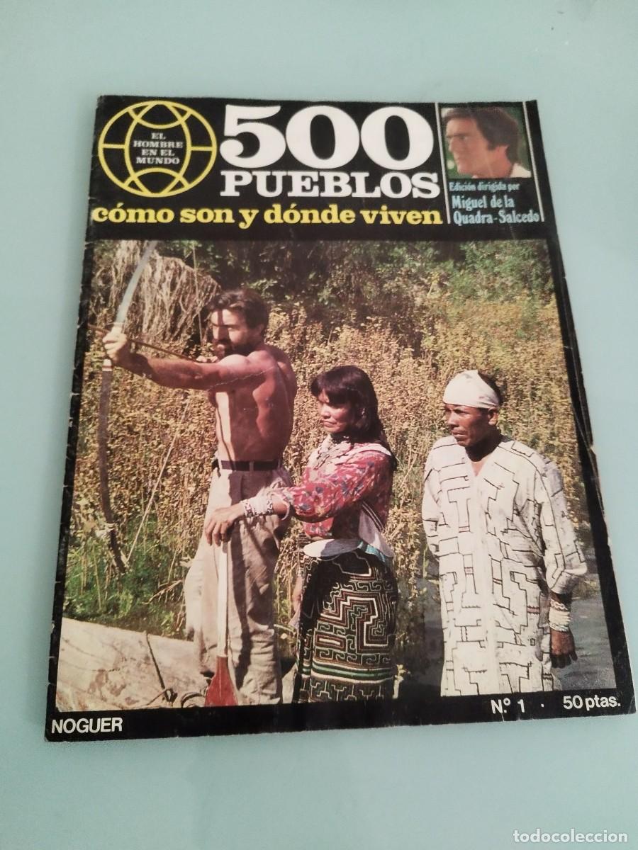 Coleccionismo de revistas y peri&oacute;dicos: N&deg; 1 de la colecci&oacute;n de fasc&iacute;culos 500 Pueblos: c&oacute;mo son y d&oacute;nde viven. Miguel de la Quadra-Salcedo