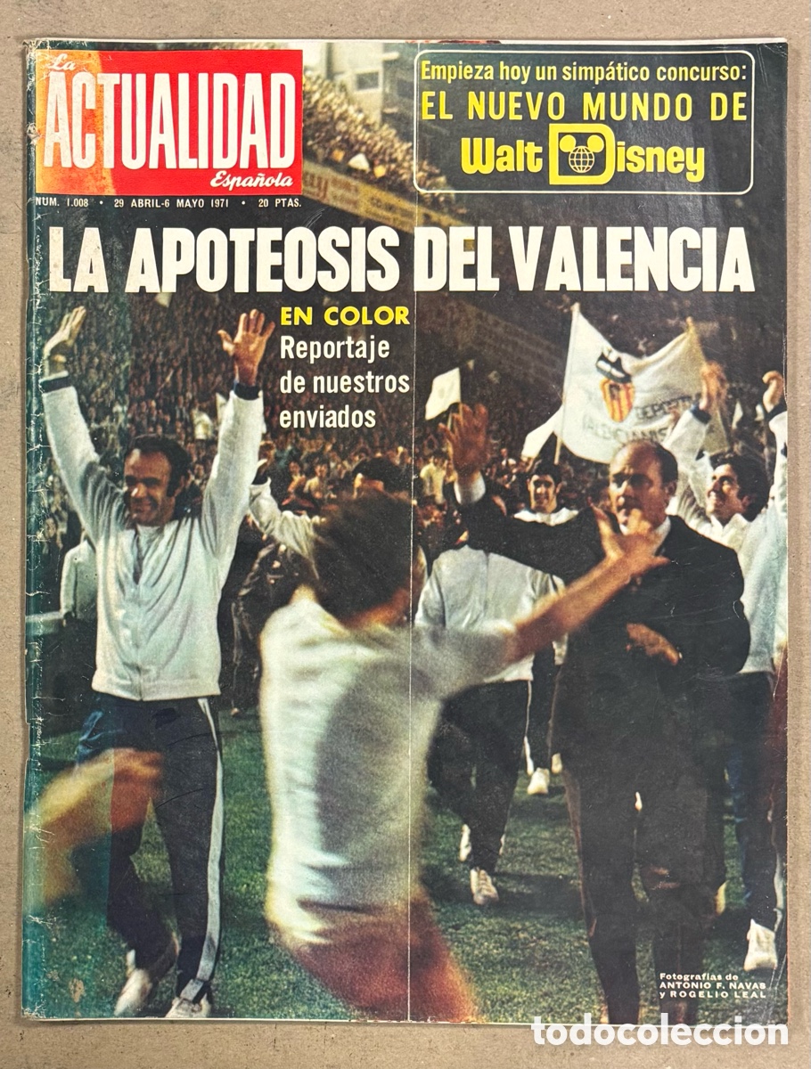 Coleccionismo de revistas y peri&oacute;dicos: LA ACTUALIDAD ESPA&Ntilde;OLA N&deg; 1008 (1971). VALENCIA CAMPE&Oacute;N DE LIGA, MART&Iacute;N FERRAND, DISNEY,&hellip;