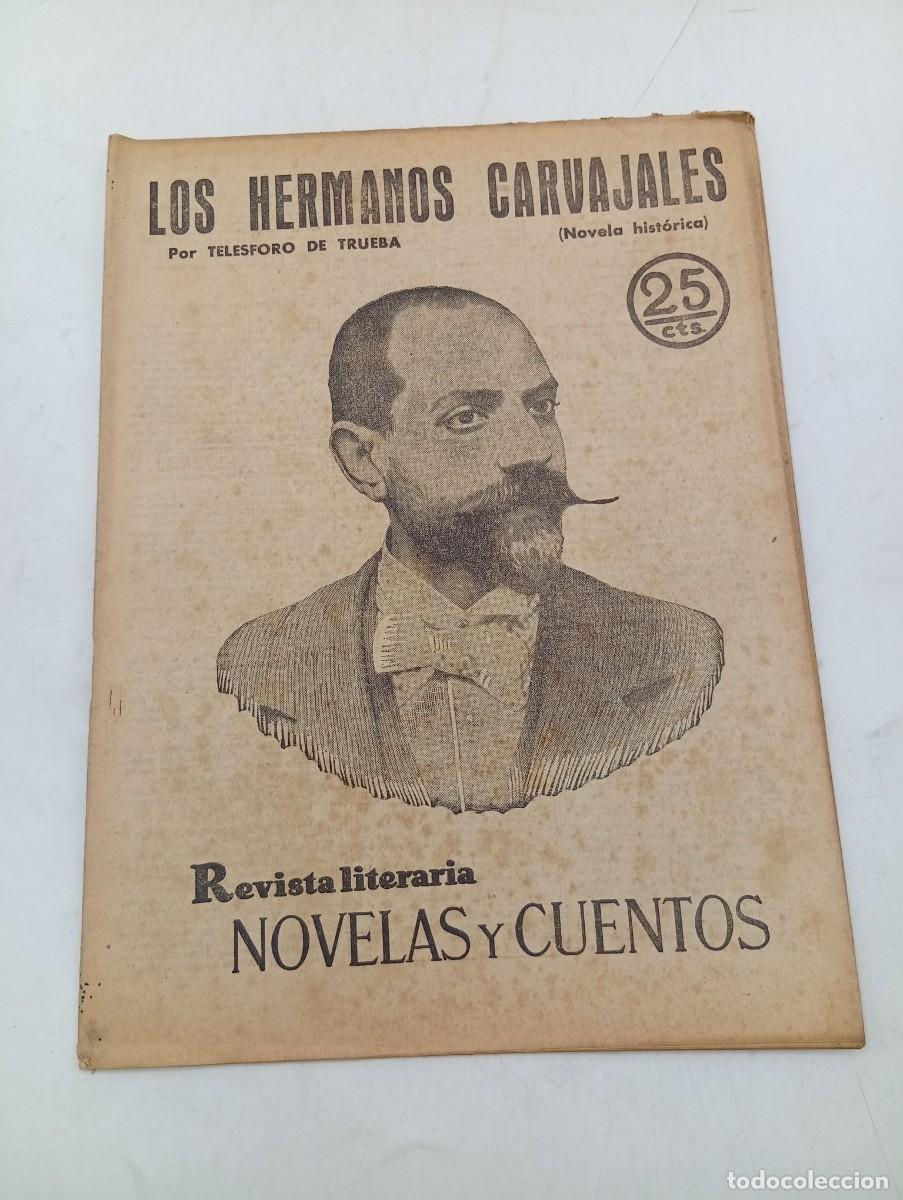 Coleccionismo de revistas y peri&oacute;dicos: REVISTA LITERARIA. NOVELAS Y CUENTOS. LOS HERMANOS CARVAJALES. TEELESFORO DE TRUEBA. 1931.