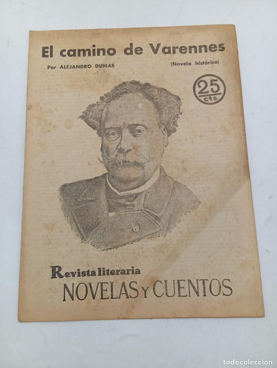 Coleccionismo de revistas y peri&oacute;dicos: REVISTA LITERARIA. NOVELAS Y CUENTOS. EL CAMINO DE VARENNES. ALEJANDRO DUMAS. 1931.