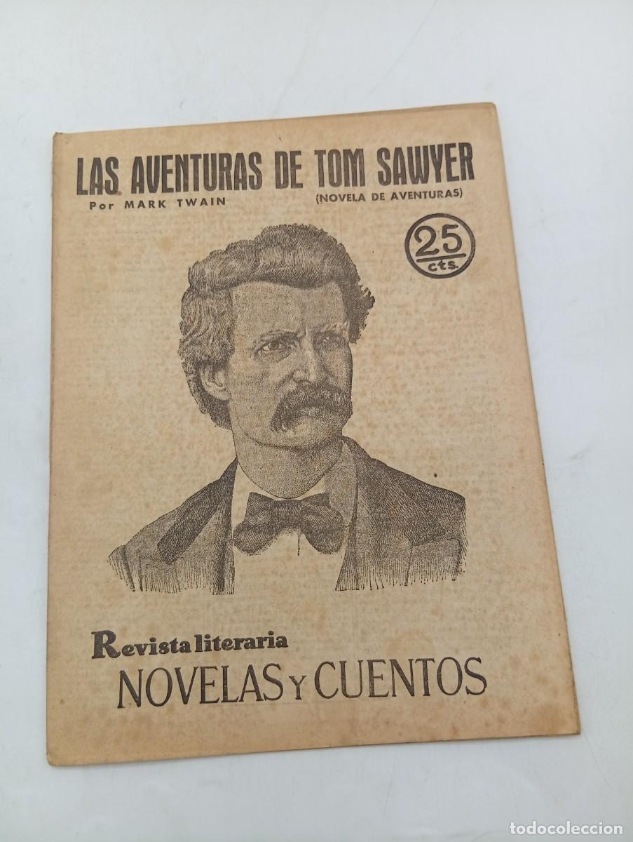 Coleccionismo de revistas y peri&oacute;dicos: REVISTA LITERARIA. NOVELAS Y CUENTOS. LAS AVENTURAS DE TOM SAWYER. MARK TWAIN. 1931.