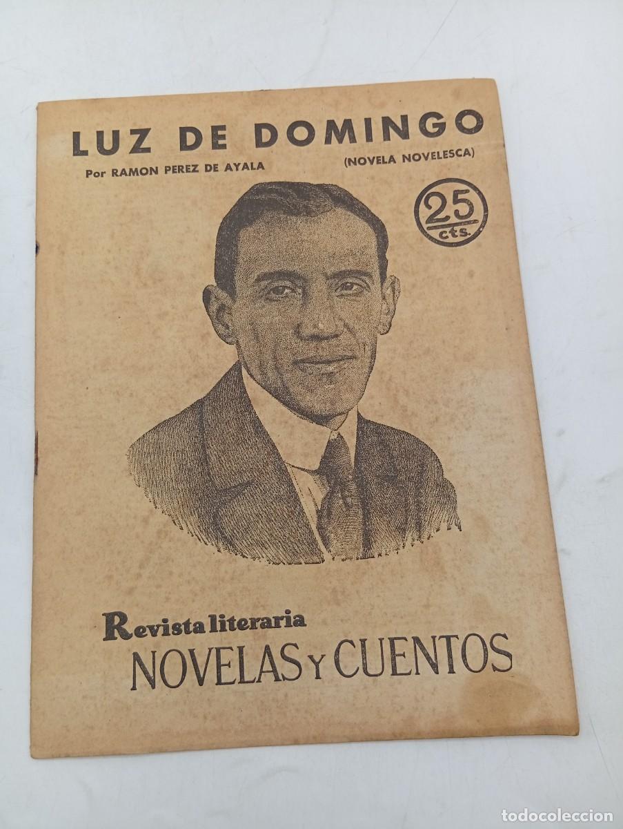 Coleccionismo de revistas y peri&oacute;dicos: REVISTA LITERARIA. NOVELAS Y CUENTOS. LUZ DE DOMINGO. RAMON PEREZ DE AYALA. 1931.