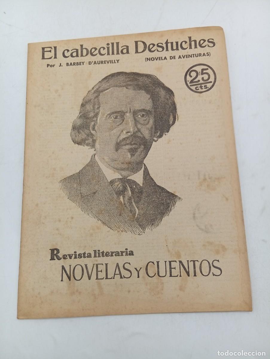 Coleccionismo de revistas y peri&oacute;dicos: REVISTA LITERARIA. NOVELAS Y CUENTOS. EL CABECILLA DESTUCHES. J. BARBEY D&acute;AUREVILLY. 1931.