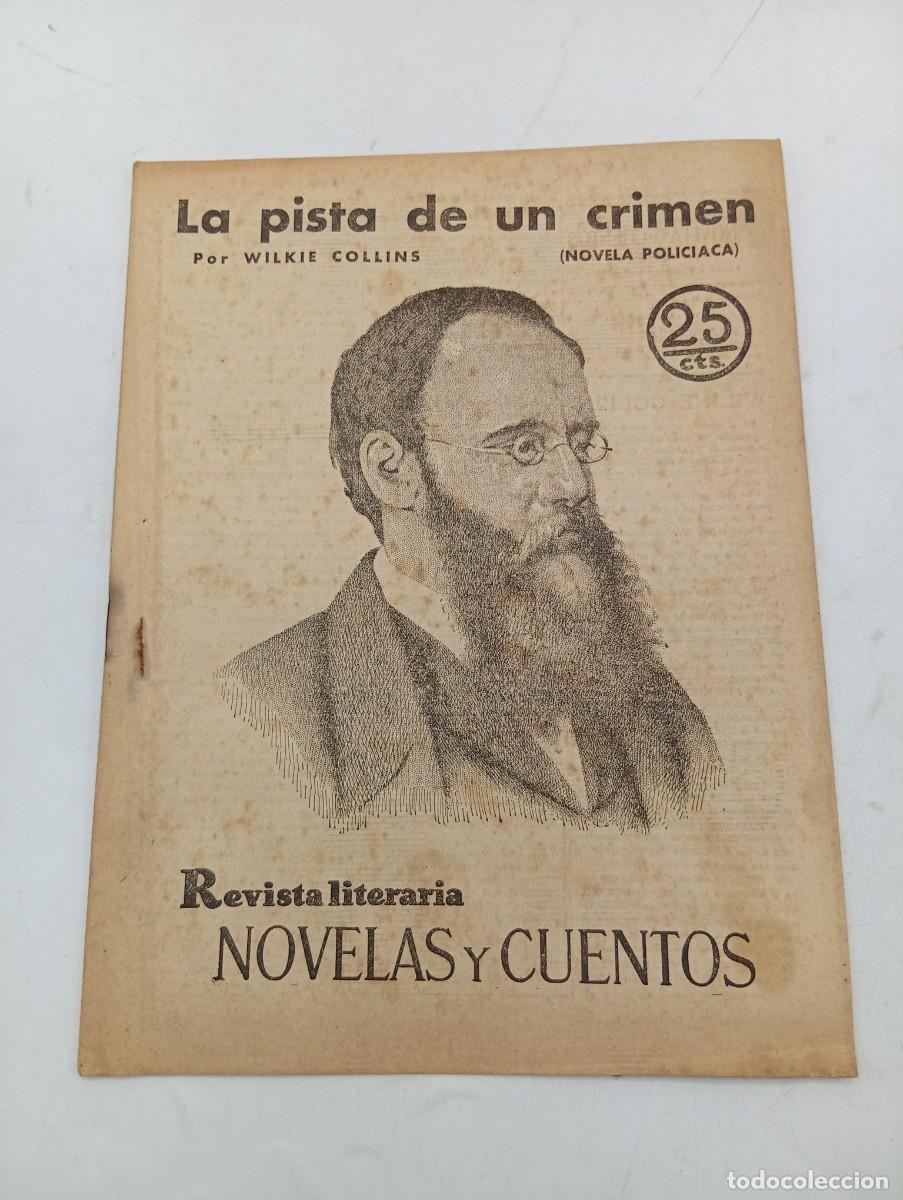 Coleccionismo de revistas y peri&oacute;dicos: REVISTA LITERARIA. NOVELAS Y CUENTOS. LA PISTA DE UN CRIMEN. WILKIE COLLINS. 1931.