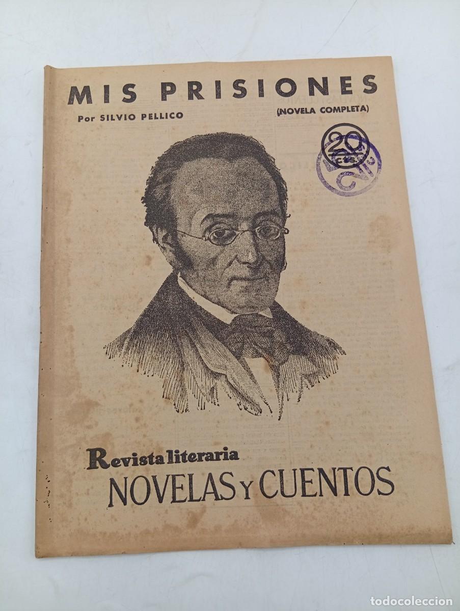 Coleccionismo de revistas y peri&oacute;dicos: REVISTA LITERARIA. NOVELAS Y CUENTOS. MIS PRISIONES. SILVIO PELLICO. 1930.