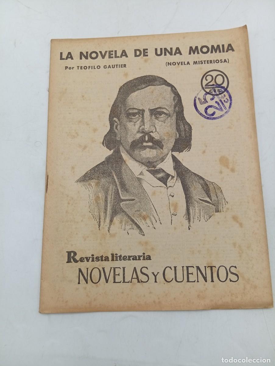 Coleccionismo de revistas y peri&oacute;dicos: REVISTA LITERARIA. NOVELAS Y CUENTOS. LA NOVELA DE UNA MOMIA. TEOFILO GAUTIER. 1930.