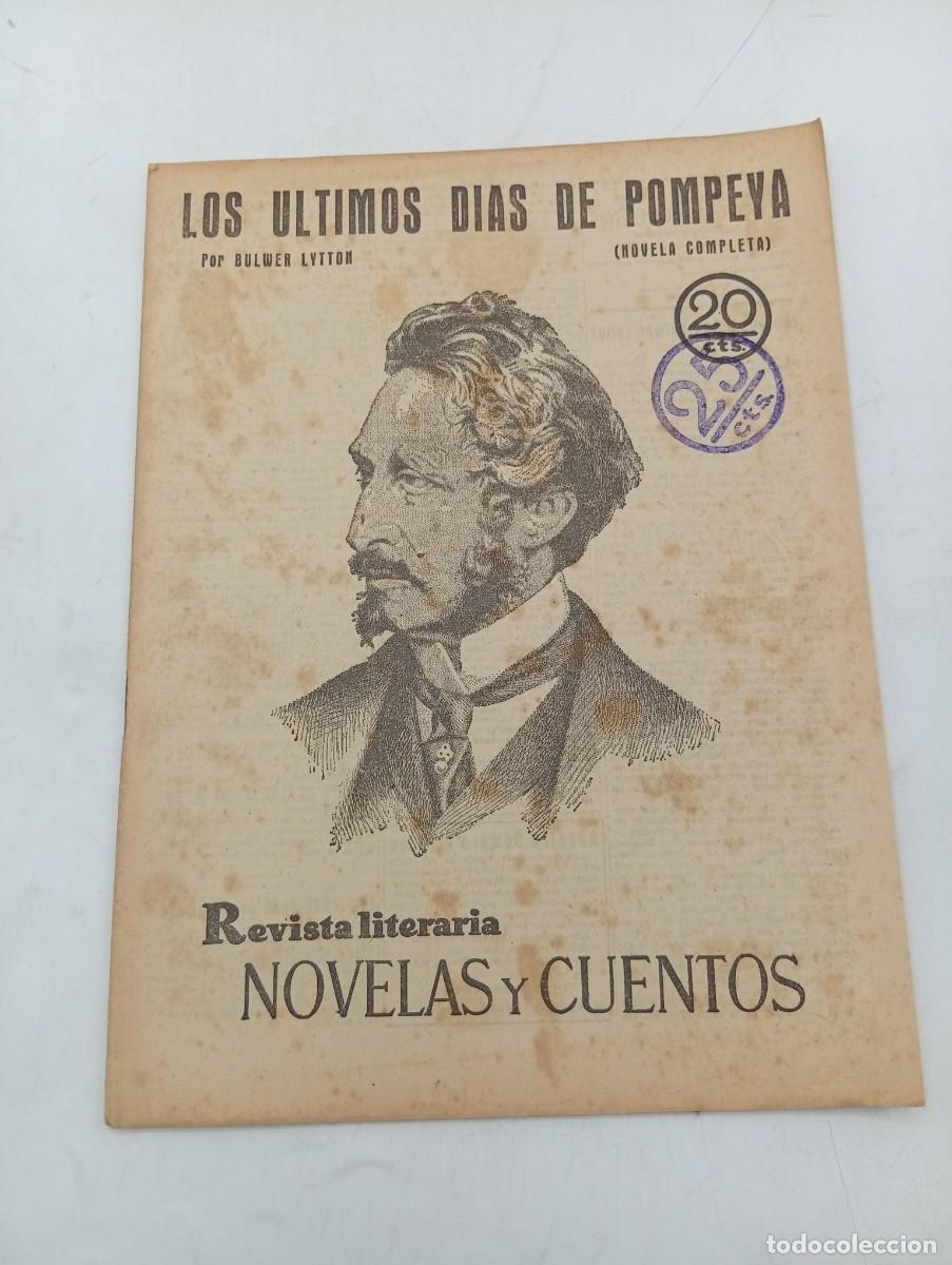 Coleccionismo de revistas y peri&oacute;dicos: REVISTA LITERARIA. NOVELAS Y CUENTOS. LOS ULTIMOS DIAS DE POMPEYA. BULWER LYTTON. 1930.
