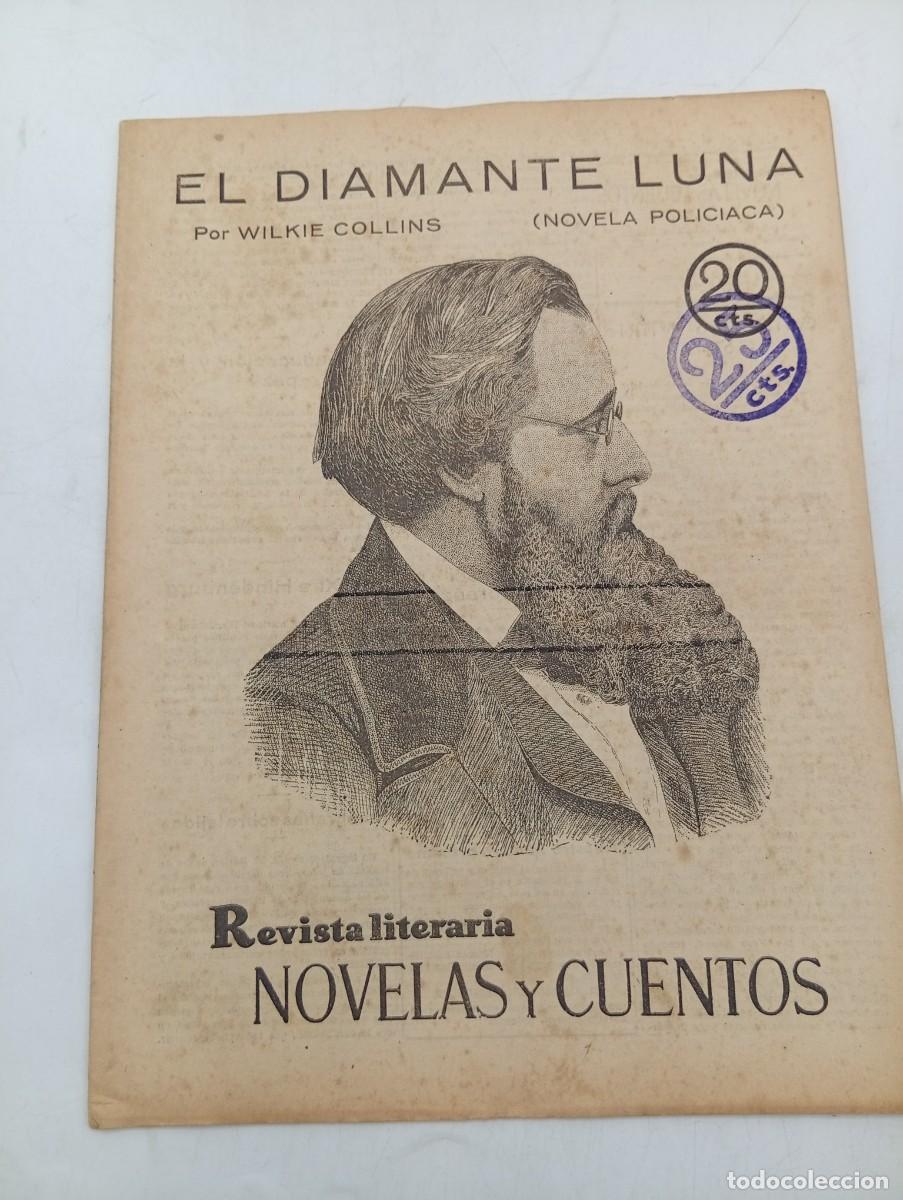 Coleccionismo de revistas y peri&oacute;dicos: REVISTA LITERARIA. NOVELAS Y CUENTOS. EL DIAMANTE LUNA. WILKIE COLLINS. 1930.