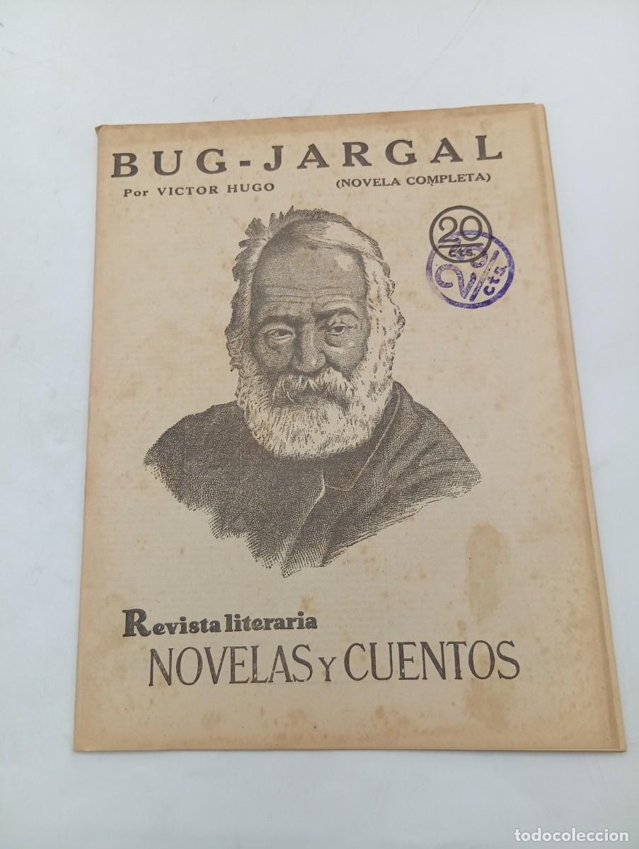 Coleccionismo de revistas y peri&oacute;dicos: REVISTA LITERARIA. NOVELAS Y CUENTOS. BUG-JARGAL. VICTOR HUGO. 1930.