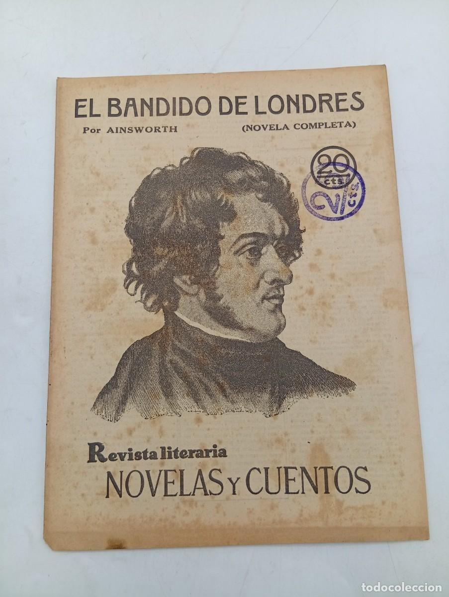 Coleccionismo de revistas y peri&oacute;dicos: REVISTA LITERARIA. NOVELAS Y CUENTOS. EL BANDIDO DE LONDRES. AINSWORTH. 1930.