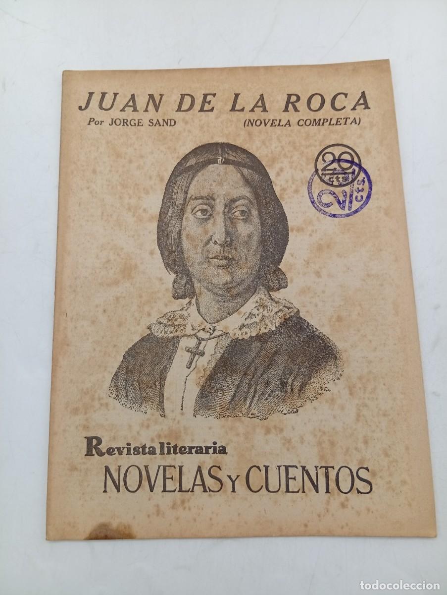 Colecionismo de Revistas e Jornais: REVISTA LITERARIA. NOVELAS Y CUENTOS. JUAN DE LA ROCA. JORGE SAND. 1930.