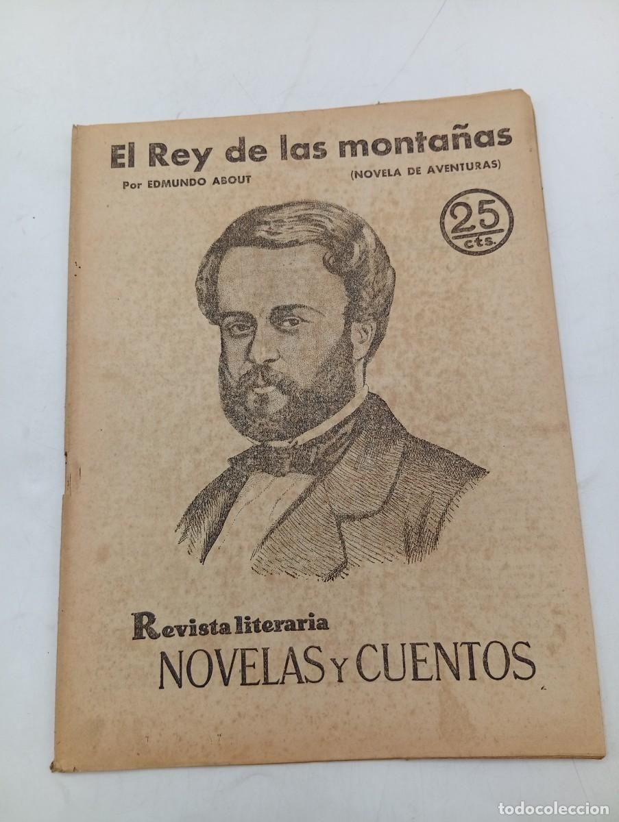 Coleccionismo de revistas y peri&oacute;dicos: REVISTA LITERARIA. NOVELAS Y CUENTOS. EL REY DE LAS MONTA&Ntilde;AS. EDMUNDO ABOUT. 1931.