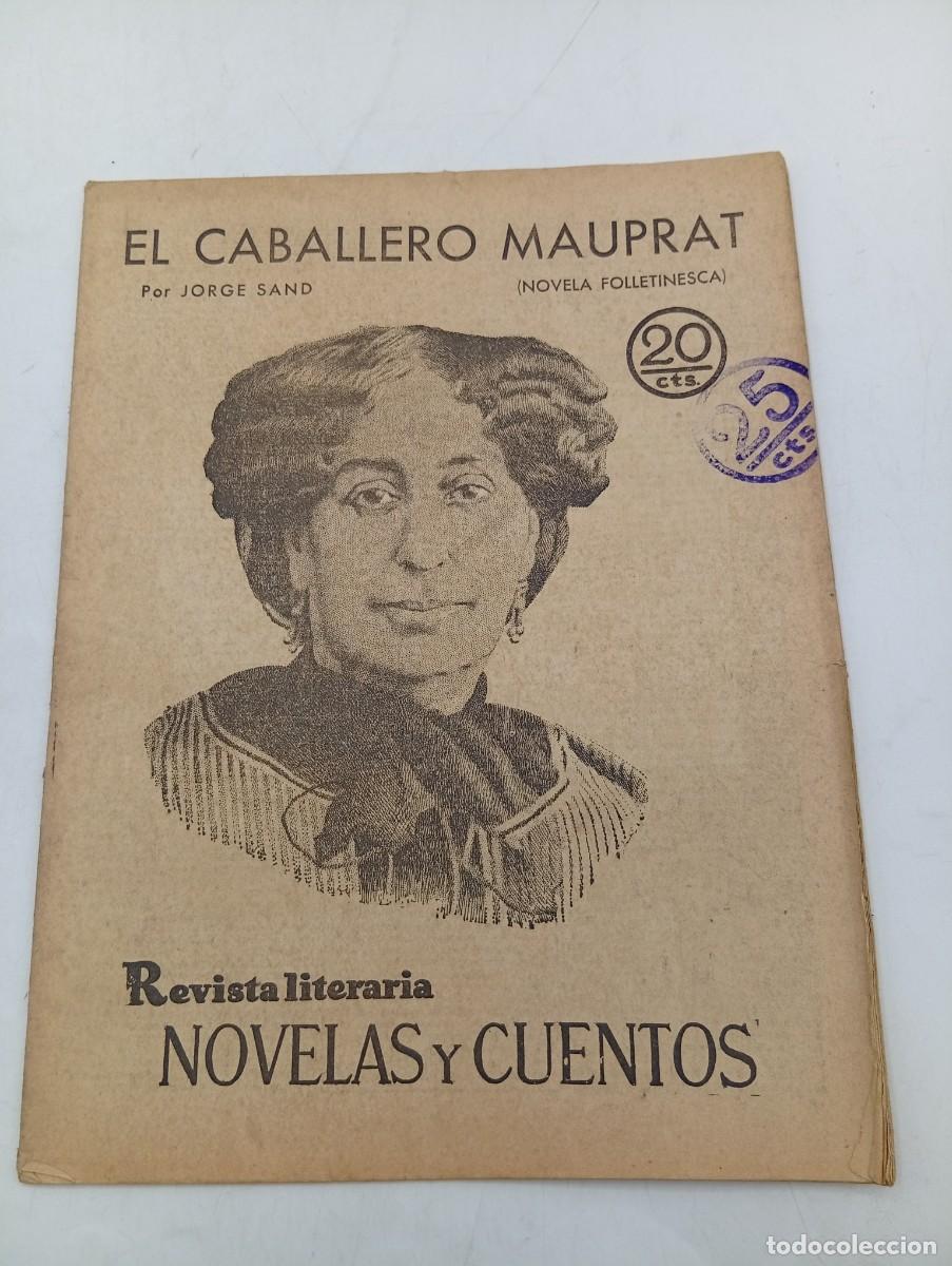 Coleccionismo de revistas y peri&oacute;dicos: REVISTA LITERARIA. NOVELAS Y CUENTOS. EL CABALLERO MAUPRAT. JORGE SAND. 1930.