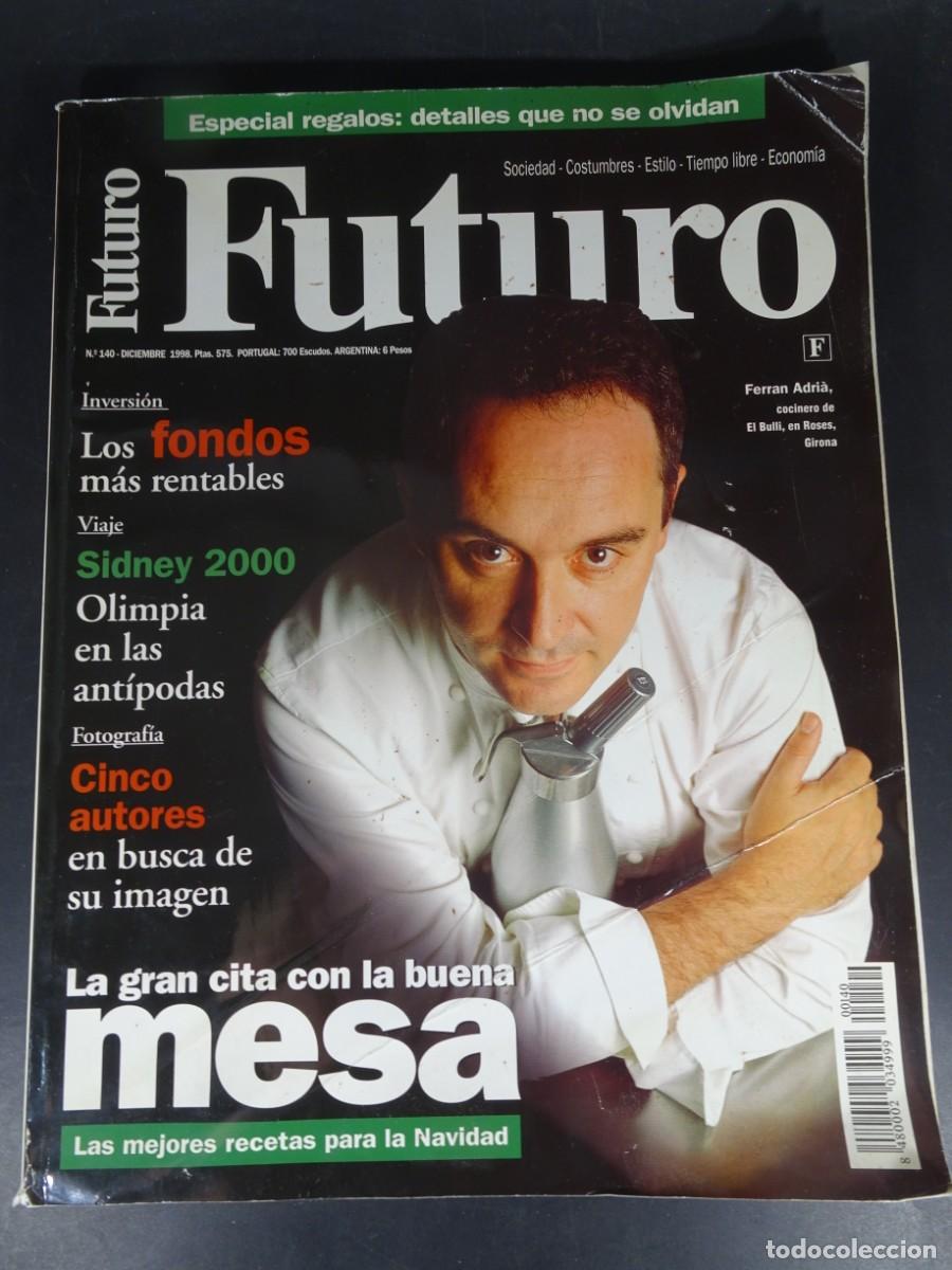 Coleccionismo de revistas y peri&oacute;dicos: REVISTA FUTURO N&ordm; 140, FERR&Aacute;N ADRI&Aacute;, PEPE RODRIGUEZ, 1998, VER FOTOS