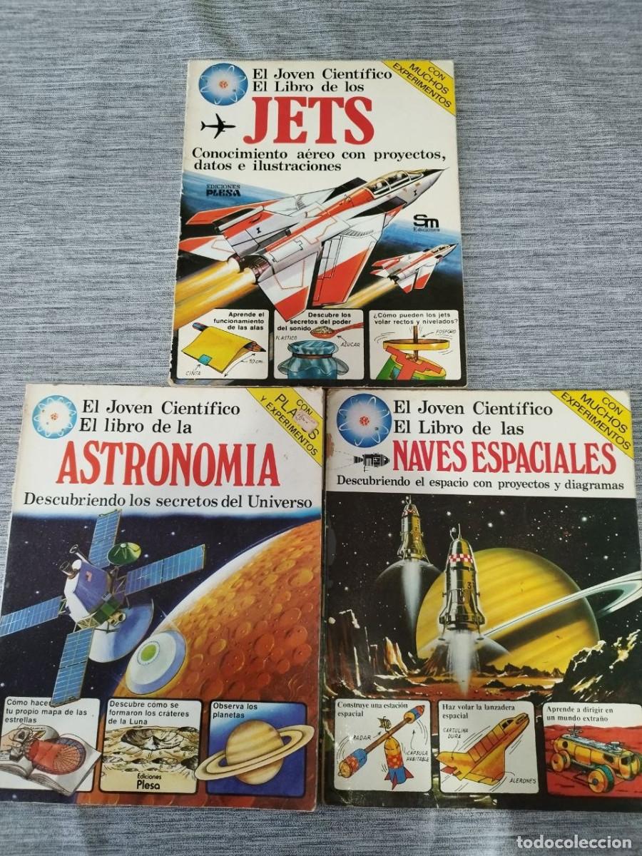 Coleccionismo de revistas y peri&oacute;dicos: Lote de 3 libros Plesa El Joven Cient&iacute;fico: Jets, Astronom&iacute;a y Naves Espaciales a&ntilde;os 80