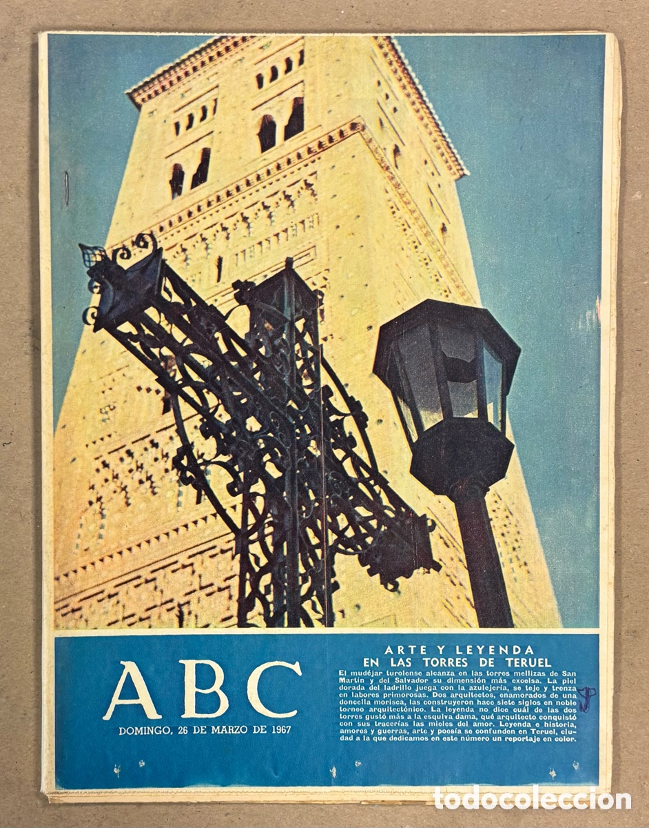 Collection Magazines and Newspapers: ABC (26 DE MARZO DE 1967). ARTE Y LEYENDA EN LAS TORRES DE TERUEL,&hellip;