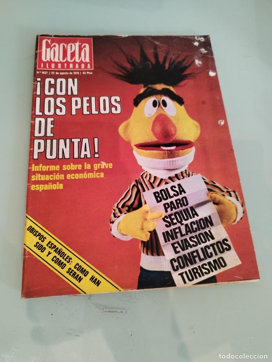 Coleccionismo de revistas y peri&oacute;dicos: Antigua revista Gaceta Ilustrada N&deg; 1037. Grave situaci&oacute;n econ&oacute;mica, con los pelos de punta. Epi