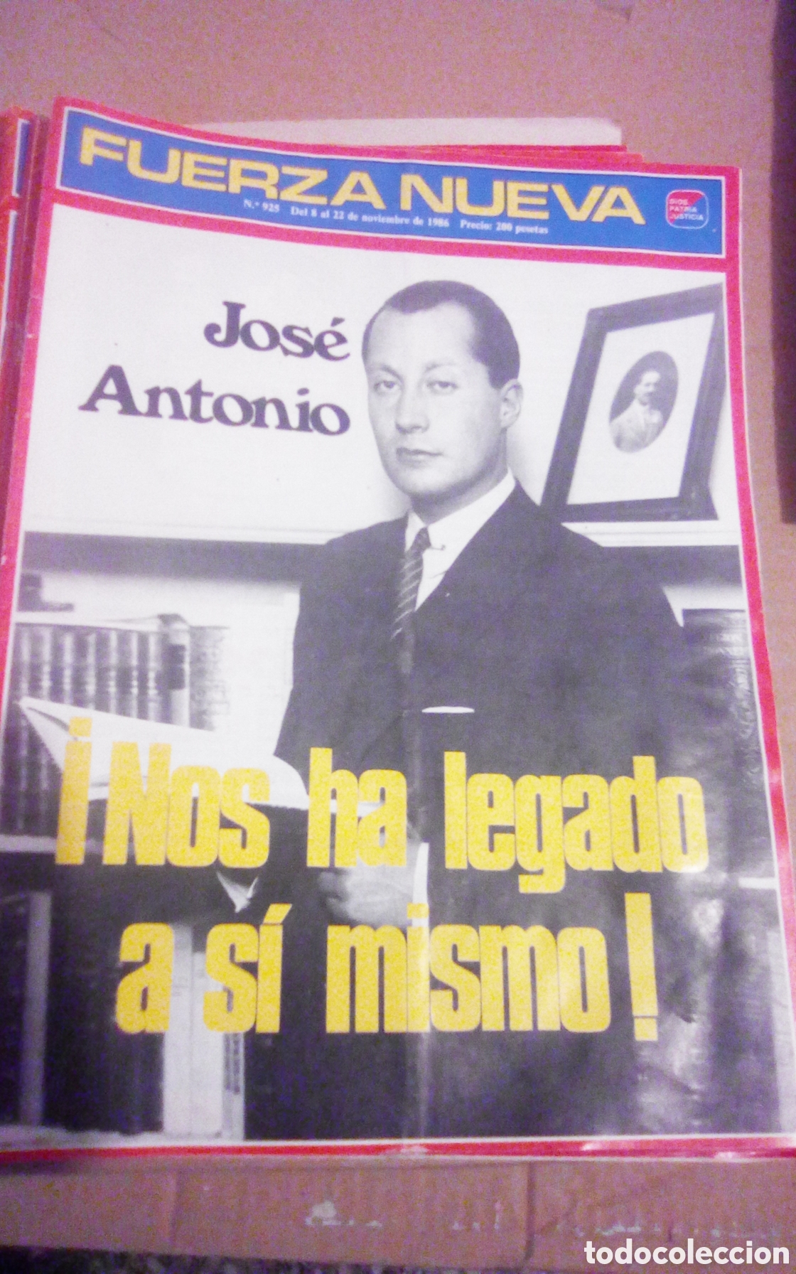 Collection Magazines and Newspapers: Fuerza Nueva, n&deg; 925. Del 8 al 22 de noviembre de 1986. Jos&eacute; Antonio &iexcl;Nos ha legado a s&iacute; mismo!.