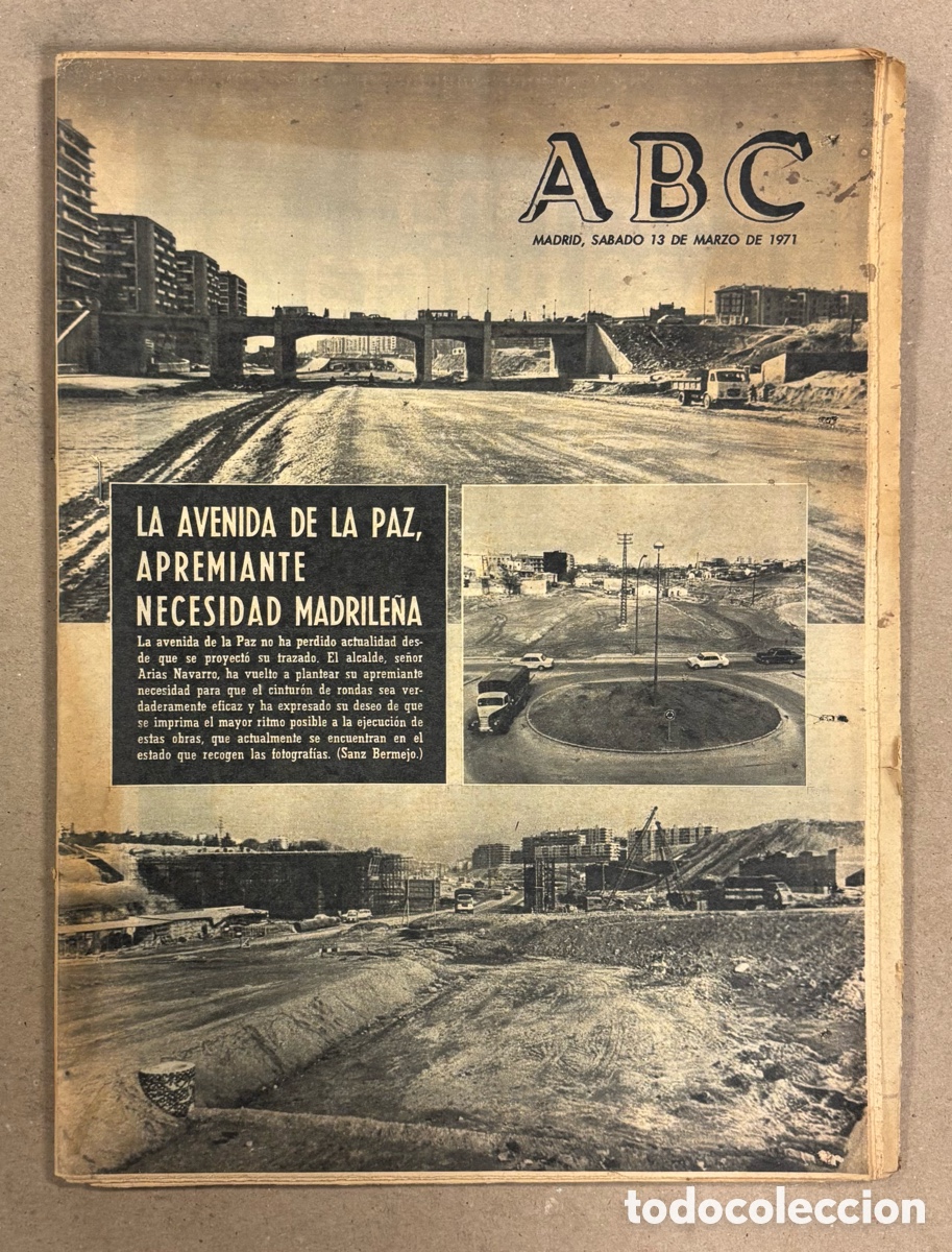 Coleccionismo de revistas y peri&oacute;dicos: ABC (13 DE MARZO DE 1971). LA AVENIDA DE LA PAZ NECESIDAD MADRILE&Ntilde;A,..