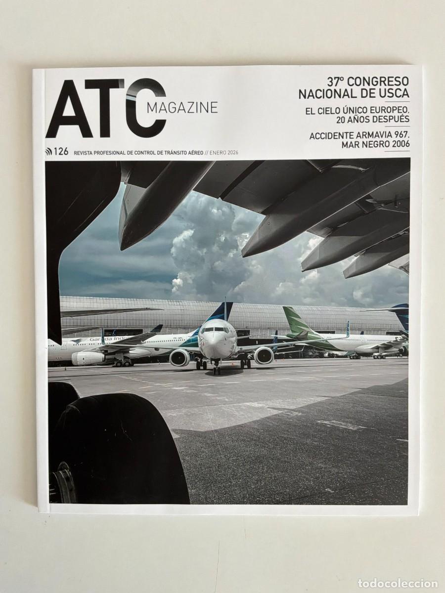 Coleccionismo de revistas y peri&oacute;dicos: ATC Magazine. N&ordm; 126. Enero 2026 Revista Profesional de Control de Tr&aacute;nsito A&eacute;reo