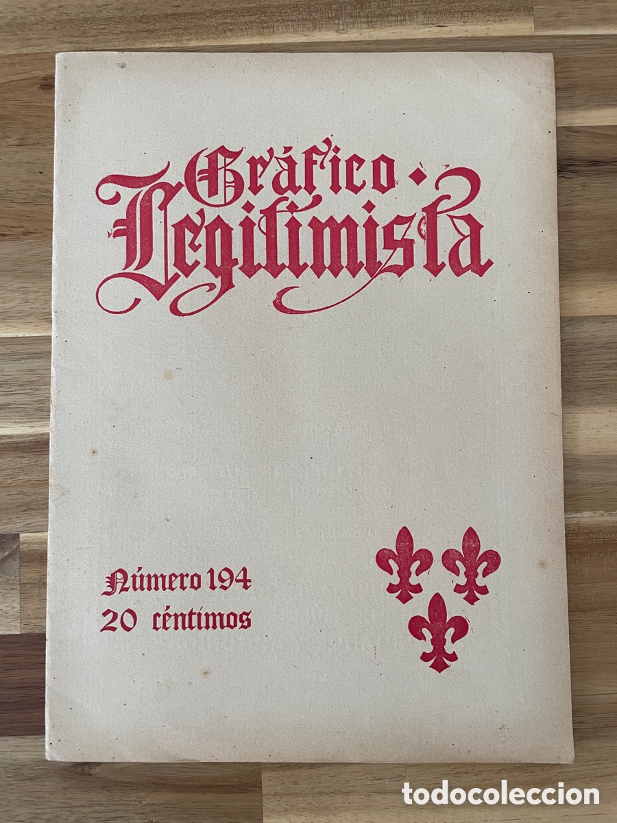 Coleccionismo de revistas y peri&oacute;dicos: Gr&aacute;fico legitimista. 31 de julio de 1914. N&uacute;mero 194. Carlismo.
