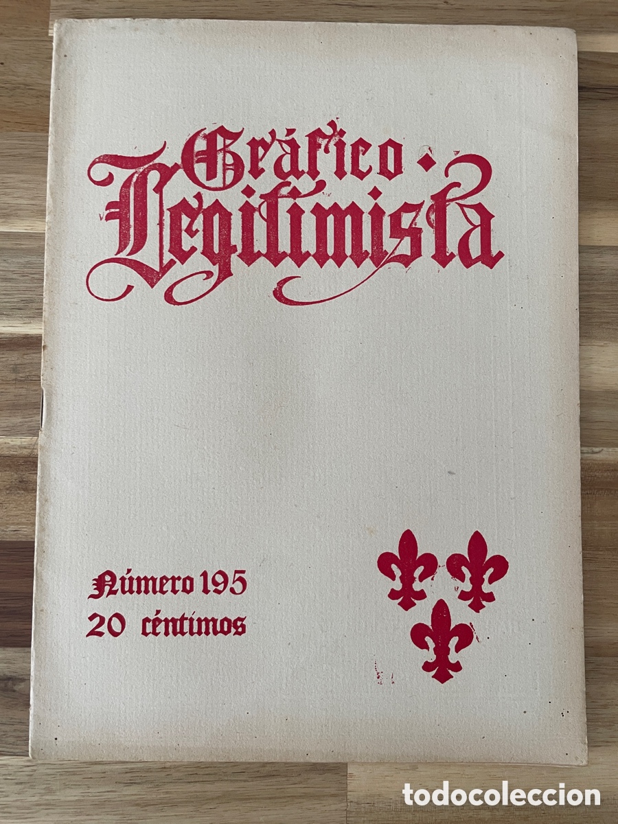 Coleccionismo de revistas y peri&oacute;dicos: Gr&aacute;fico legitimista. Siete agosto 1914. N&uacute;mero 195. Publicaci&oacute;n carlista.