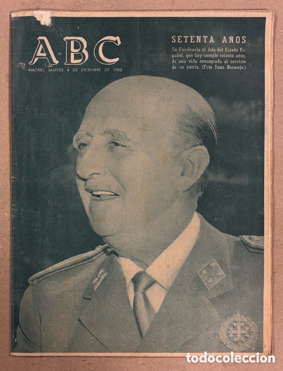 Coleccionismo de revistas y peri&oacute;dicos: ABC (4 DE DICIEMBRE DE 1962). FRANCISCO FRANCO SETENTA A&Ntilde;OS,&hellip;