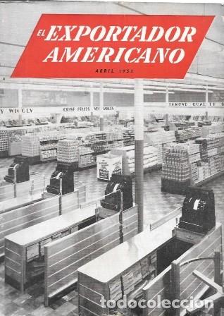 Coleccionismo de revistas y peri&oacute;dicos: REVISTA EL EXPORTADOR AMERICANO - NOVIEMBRE 1953 - VOL 152 N&ordm; 4 - A-REV-3086